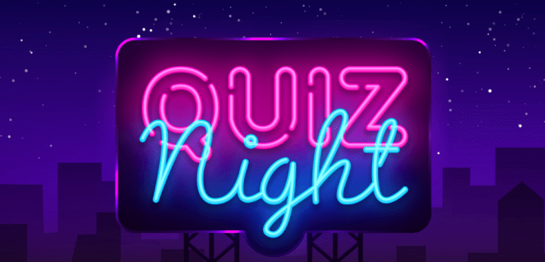 It’s Quiz Night!